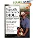 The Vegetable Gardener's Bible: Discover Ed's High-Yield W-O-R-D System for All North American Gardening Regions