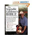Buy The Vegetable Gardener's Bible: Discover Ed's High-Yield W-O-R-D System for All North... by Edward C. Smith