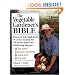 The Vegetable Gardener's Bible: Discover Ed's High-Yield W-O-R-D System for All North American Gardening Regions