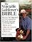 The Vegetable Gardener's Bible: Discover Ed's High-Yield W-O-R-D System for All North American Gardening Regions
