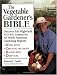 Books : The Vegetable Gardener's Bible: Discover Ed's High-Yield W-O-R-D System for All North American Gardening Regions