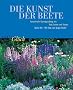 Die Kunst der Beete: Fantasievolle Gartengestaltung mit Duft, Farben und Formen