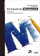 Die Zukunft des Managements. Perspektiven f�r die Unternehmensf�hrung