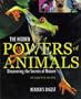The Hidden Powers of Animals (Reader's Digest)