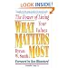 What Matters Most : The Power of Living Your Values