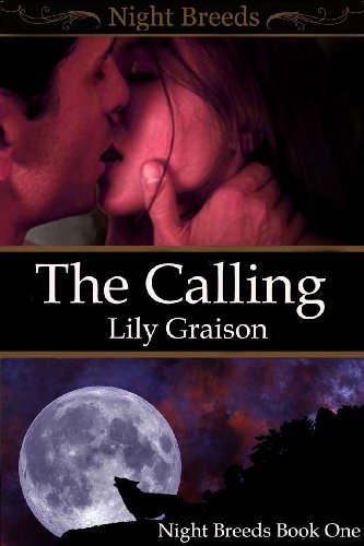 The Calling (Night Breeds Series #1) by Lily Graison