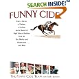 Funny Cide: How A Horse, A Trainer, A Jockey, and a Bunch of High School Buddies Took On The Sheiks And Bluebloods ... And Won