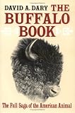 Buffalo Book: The Full Saga Of The American Animal