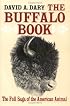 Buffalo Book: The Full Saga Of The American Animal