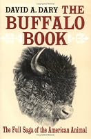 Buffalo Book: The Full Saga Of The American Animal
