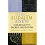 Seeing Judaism Anew: Christianity's Sacred Obligation