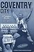 Coventry City: The Elite Era - A Complete Record (Desert Island Football Histories)