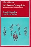 Let's dance - country style : a handbook of simple, traditional dances
