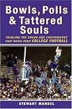 Bowls, Polls, and Tattered Souls: Tackling the Chaos and Controversy that Reign Over College Football