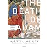 The Death of Adam: Essays on Modern Thought