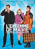 L'Ex femme de ma vie