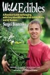 Wild Edibles: A Practical Guide to Fo...