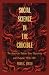 Social Science in the Crucible: The American Debate over Objectivity and Purpose, 1918&ndash;1941