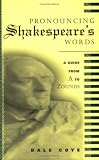 Pronouncing Shakespeare`s Words