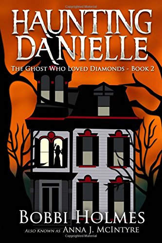 the ghost who loved diamonds haunting danielle volume 2