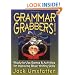 Grammar Grabbers!: Ready-to-Use Games & Activities for Improving Basic Writing Skills (J-B Ed: Ready-to-Use Activities)