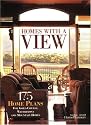 Homes With a View: 175 Home Plans for Golf-Course, Waterfront and Mountain Homes