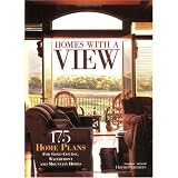 Homes With a View: 175 Home Plans for Golf-Course, Waterfront and Mountain Homes
