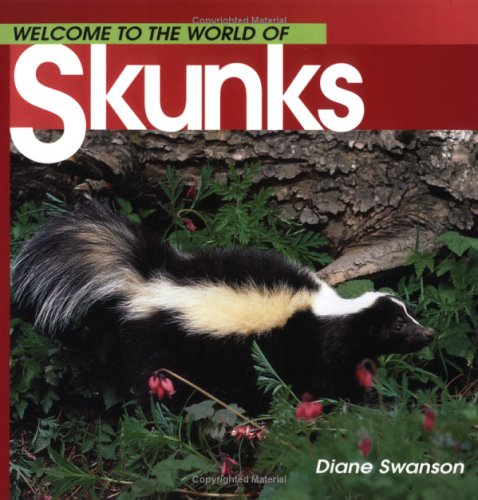 Welcome to the World of Skunks (Welcome to the World Series)