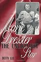 Marie Dressler: The Unlikeliest Star