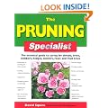 The Pruning Specialist: The Essential Guide to Caring for Shrubs, Trees, Climbers, Hedges, Conifers, Roses and Fruit Trees (Specialist Series)