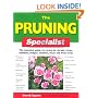 The Pruning Specialist: The Essential Guide to Caring for Shrubs, Trees, Climbers, Hedges, Conifers, Roses and Fruit Trees (Specialist Series)