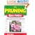 The Pruning Specialist: The Essential Guide to Caring for Shrubs, Trees, Climbers, Hedges, Conifers, Roses and Fruit Trees (Specialist Series)