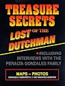 Treasure Secrets of the Lost Dutchman