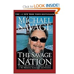 The Savage Nation: Saving America from the Liberal Assault on Our Borders, Language and Culture