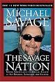 The Savage Nation: Saving America from the Liberal Assault on Our Borders, Language and Culture