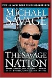 The Savage Nation: Saving America from the Liberal Assault on Our Borders, Language and Culture