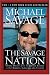 The Savage Nation: Saving America from the Liberal Assault on Our Borders, Language and Culture