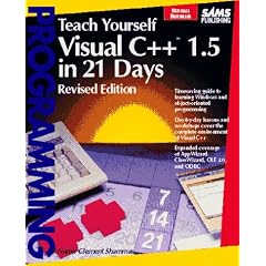 Teach Yourself Visual C++ 1.5 in 21 Days (Sams Teach Yourself)