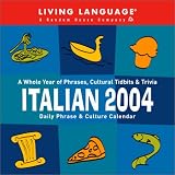 Italian Daily Phrase and Culture Calendar 2004 (LL(R) Daily Phrase Calendars)