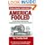 America Fooled: The Truth About Antidepressants, Antipsychotics And How We've Been Deceived