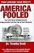 America Fooled: The Truth About Antidepressants, Antipsychotics And How We've Been Deceived