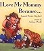 I Love My Mommy Because...
