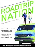 Roadtrip Nation: A Guide to Discovering Your Path In Life