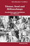 T�rmer, Send und H�llenschnaps - Geschichten und Anekdoten aus M�nster - Heike H�nscheid