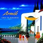 Lost in Paradise by  Armik 
