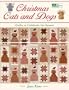 Christmas Cats and Dogs: Quilts to Celebrate the Season (That Patchwork Place)