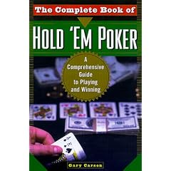 The Complete Book of Hold 'em Poker: A Comprehensive Guide to Playing and Winning