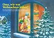 Oma, wie war Weihnachten fr�her?: Ein Adventskalender zum Vorlesen und Basteln