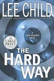 The Hard Way (Jack Reacher Novels)