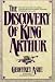 The Discovery of King Arthur
